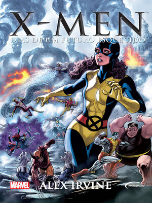 cover image of X-Men: Dias de um futuro esquecido